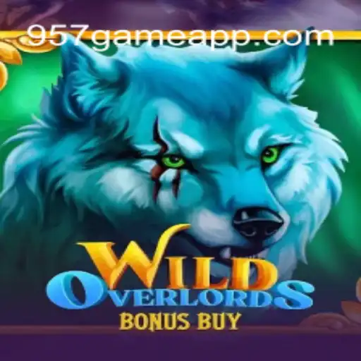 Exploring the Thrills of WildOverlordsBonusBuy at 957.game Oficial - O melhor cassino online do Brasil